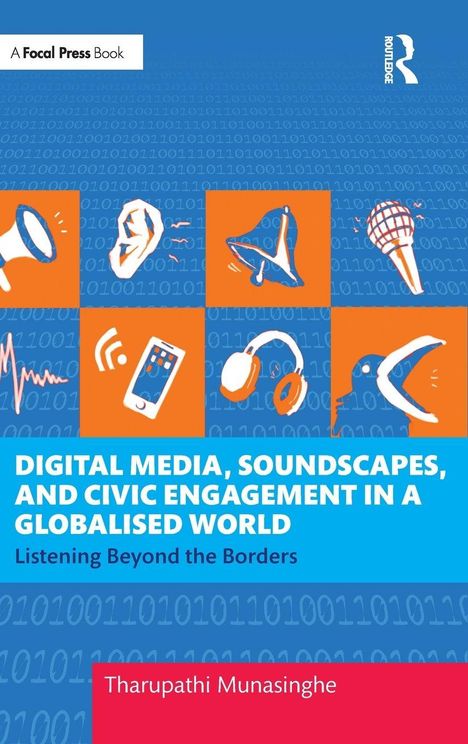 Digital Media, Soundscapes, and Civic Engagement in a Globalised World. Titel mit Illustrationen von Megafon und Mikrofon.