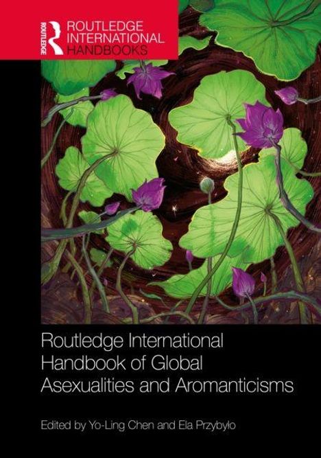 Titel: "Routledge International Handbook of Global Asexualities and Aromanticisms". Grünes Laub und lila Blüten.