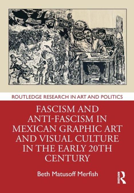 Text: "Fascism and Anti-Fascism in Mexican Graphic Art and Visual Culture in the Early 20th Century". Oben Illustration von Menschen.