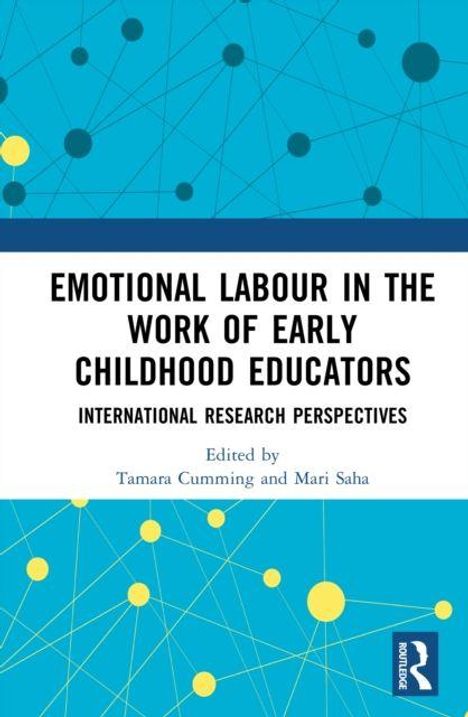 "EMOTIONAL LABOUR IN THE WORK OF EARLY CHILDHOOD EDUCATORS", darunter "INTERNATIONAL RESEARCH PERSPECTIVES". Unten Netzdesign.