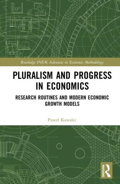 "Pluralism and Progress in Economics" ist der Titel, mit technischen Zeichnungen im Hintergrund; ein Buchcover.