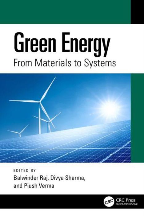 Text: "Green Energy: From Materials to Systems", "Edited by Balwinder Raj, Divya Sharma, and Piush Verma". Windkraftanlagen und Solarpanels.