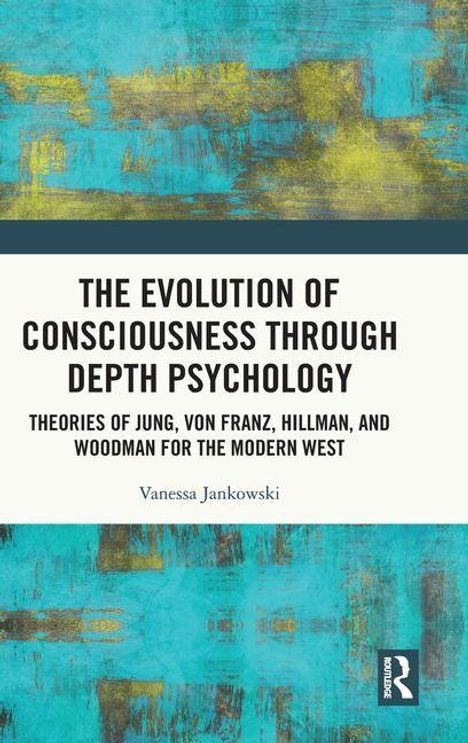 „The Evolution of Consciousness Through Depth Psychology“ von Vanessa Jankowski. Bunte abstrakte Hintergrundillustration.