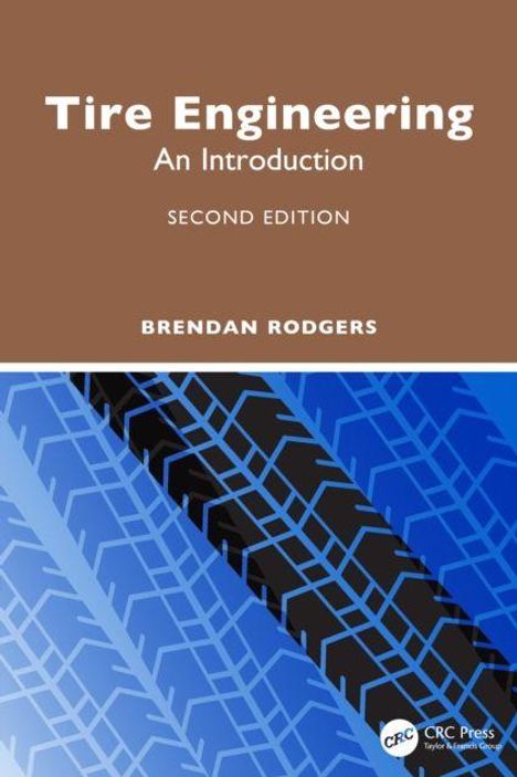 "Tire Engineering: An Introduction, Second Edition, Brendan Rodgers" zeigt Reifenspuren auf blau-braunem Hintergrund.