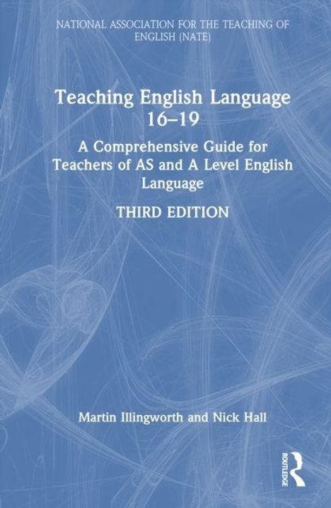 "Teaching English Language 16–19," dritte Auflage. Autoren: Martin Illingworth und Nick Hall. Logo unten rechts.