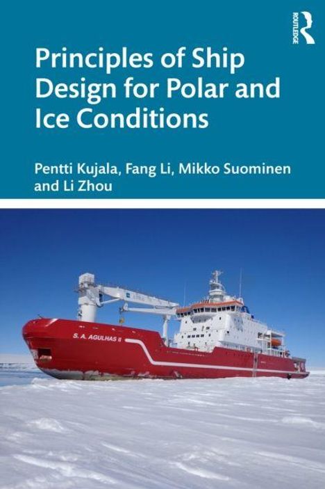 „Principles of Ship Design for Polar and Ice Conditions“. Autoren: Pentti Kujala, Fang Li, Mikko Suominen, Li Zhou. Ein rotes Schiff im Eis.