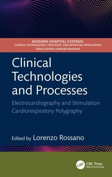 "Clinical Technologies and Processes" in Weiß auf dunkelblau. Oben oranger Titelbalken, unten Herausgebername.