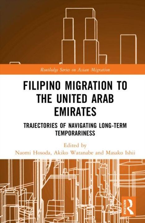 Titel: "Filipino Migration to the United Arab Emirates". Herausgeber: Naomi Hosoda, Akiko Watanabe, Masako Ishii. Weiße Hintergrundfarbe, stilisierte orange-weiße Skyline.