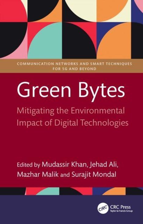 "Green Bytes: Mitigating the Environmental Impact of Digital Technologies" von Mudassir Khan u. a., buntes geometrisches Muster.