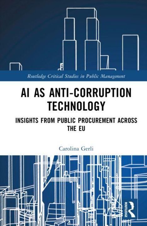 "AI as Anti-Corruption Technology" von Carolina Gerli, Einblick in öffentliche Auftragsvergabe in der EU. Skizze urbaner Skyline.