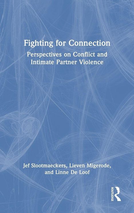 "Fighting for Connection" von Jef Slootmaeckers, Lieven Migerode und Linne De Loof. Blaues, strukturiertes Cover.