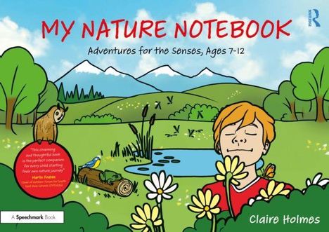 „MY NATURE NOTEBOOK“ und „Adventures for the Senses, Ages 7-12“. Ein Kind genießt die Natur mit Wald, Teich und Tieren.