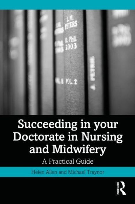 „Succeeding in your Doctorate in Nursing and Midwifery: A Practical Guide“ von Helen Allen und Michael Traynor. Links Bücherregal.
