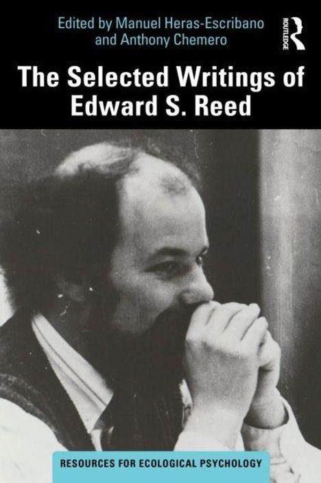 Buchtitel: "The Selected Writings of Edward S. Reed". Foto eines nachdenklichen Mannes mit Bart und gefalteten Händen.