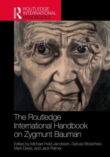 "The Routledge International Handbook on Zygmunt Bauman" steht textlich im Vordergrund, darunter ein Porträt eines alten Mannes.