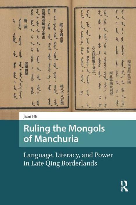 Text: "Ruling the Mongols of Manchuria. Language, Literacy, and Power in Late Qing Borderlands." Bild eines Buchcovers mit asiatischen Schriftzeichen.