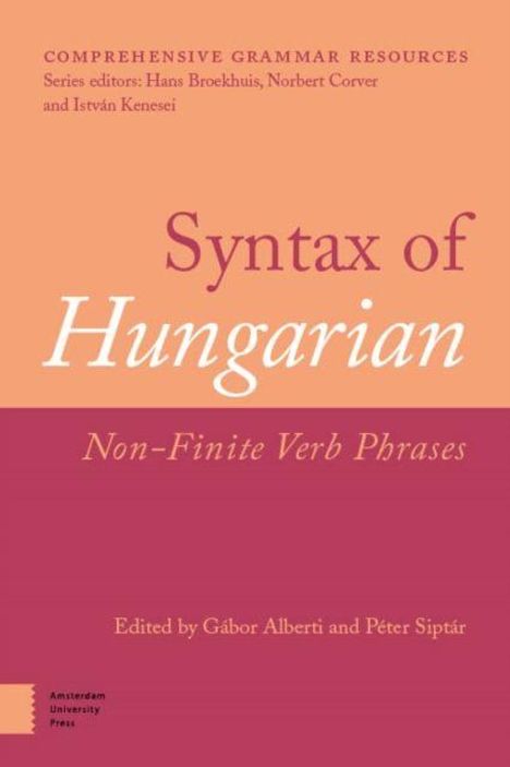 „Syntax of Hungarian: Non-Finite Verb Phrases“ ist der Titel. Einfache, zweifarbige Buchgestaltung mit Editorennennung.