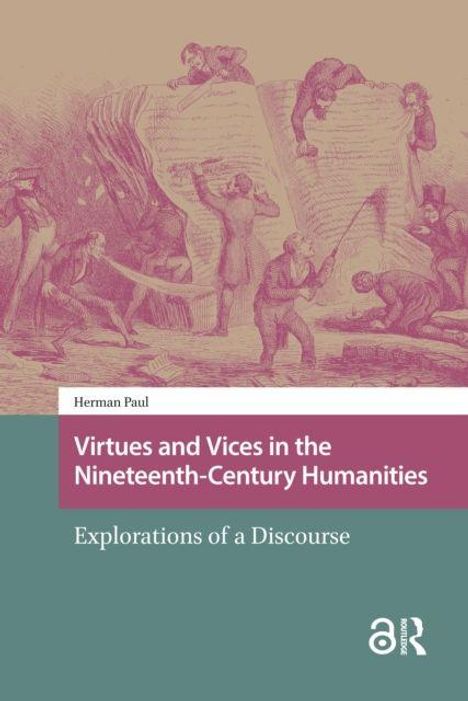 Titel: "Virtues and Vices in the Nineteenth-Century Humanities: Explorations of a Discourse" von Herman Paul. Illustration mit Figuren.