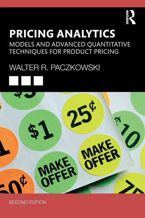 PRICING ANALYTICS, Walter R. Paczkowski. Bunte Preisschilder mit Aufschriften wie "$1", "25¢", "MAKE OFFER".