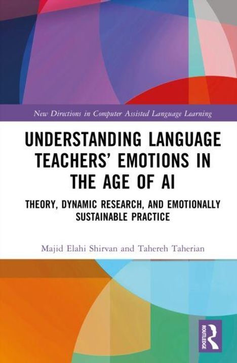 Texte: "Understanding Language Teachers' Emotions in the Age of AI." Bunte geometrische Hintergrundelemente, Logo unten rechts.