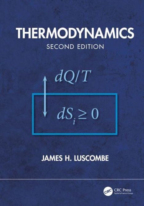 "THERMODYNAMICS, SECOND EDITION, James H. Luscombe", Formel: "dQ/T, dSi ≥ 0", blauer Hintergrund.