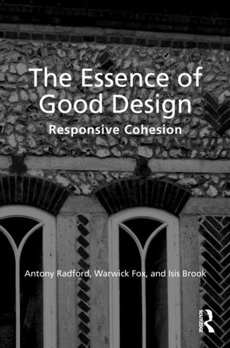 "The Essence of Good Design: Responsive Cohesion. Antony Radford, Warwick Fox, and Isis Brook." Drei bogenförmige Fenster.