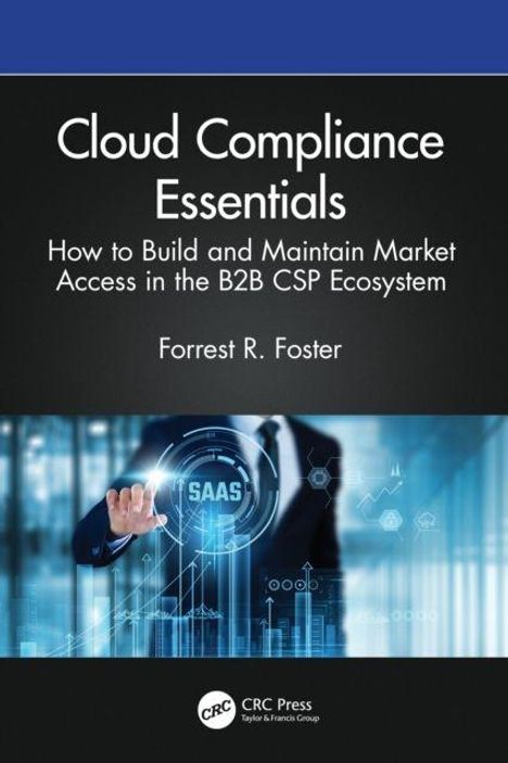 "Cloud Compliance Essentials" von Forrest R. Foster. Ein Anzugträger zeigt auf "SaaS" in digitaler Umgebung.