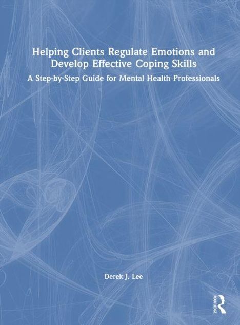 Titel: "Helping Clients Regulate Emotions and Develop Effective Coping Skills". Blauer Hintergrund mit weißen Linien.