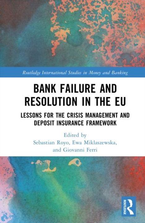 "Bank Failure and Resolution in the EU: Lessons for the Crisis Management and Deposit Insurance Framework" in schwarzem Text. Bunter Hintergrund.