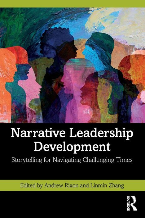 „Narrative Leadership Development: Storytelling for Navigating Challenging Times“, farbenfrohe Silhouetten im Profil.