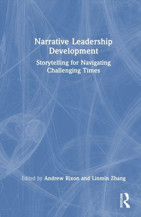 Blaues Cover, Text oben: "Narrative Leadership Development. Storytelling for Navigating Challenging Times." Unten Links sind zwei Herausgeber angegeben, rechts ein Logo.