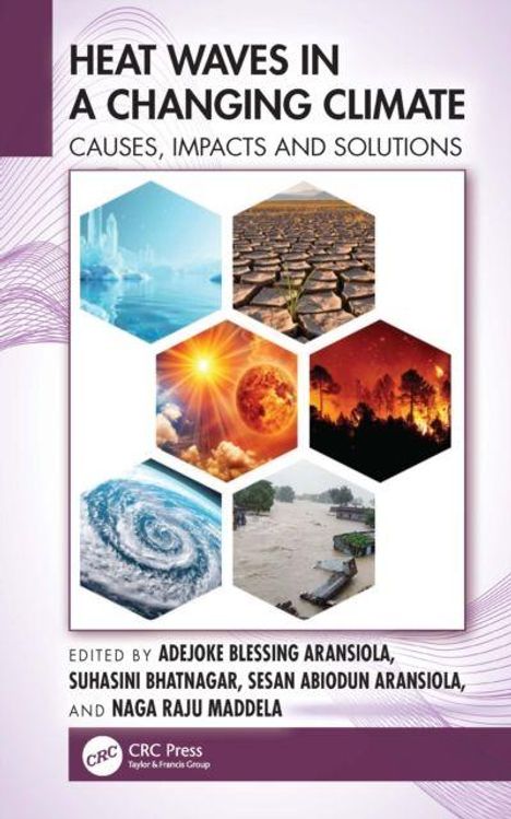 "HEAT WAVES IN A CHANGING CLIMATE: CAUSES, IMPACTS AND SOLUTIONS" oben, Bilder von Naturkatastrophen, Herausgeberliste unten.
