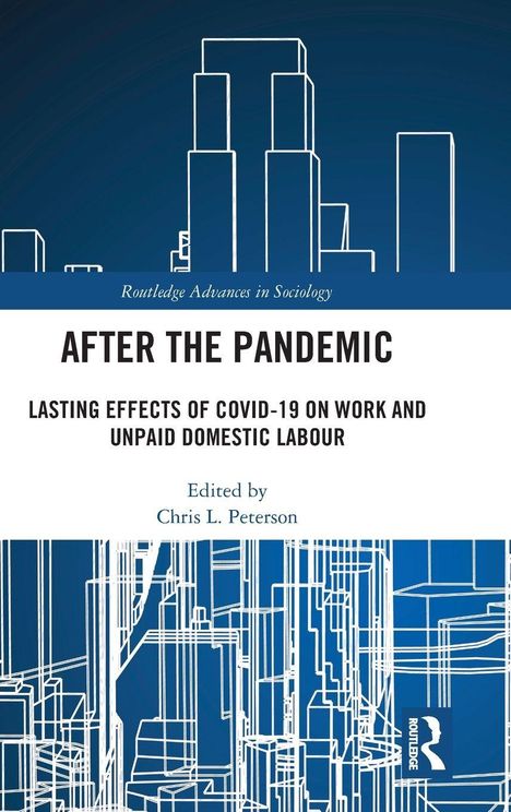 „After the Pandemic: Lasting Effects of COVID-19 on Work and Unpaid Domestic Labour“. Blauer Hintergrund mit Gebäude-Silhouetten.