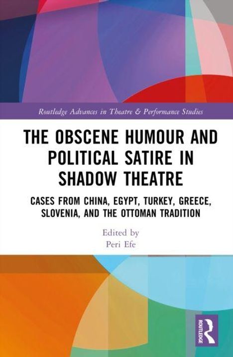 "The Obscene Humour and Political Satire in Shadow Theatre" untersucht Fälle aus China, Ägypten, Türkei, Griechenland, Slowenien.