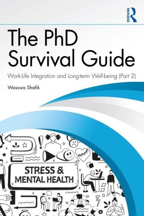 Oben steht "The PhD Survival Guide". Unten eine Schwarz-Weiß-Illustration mit "Stress & Mental Health".