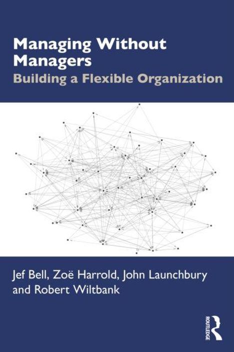 „Managing Without Managers: Building a Flexible Organization“ von Jef Bell und anderen. Illustration aus Liniennetzwerk.