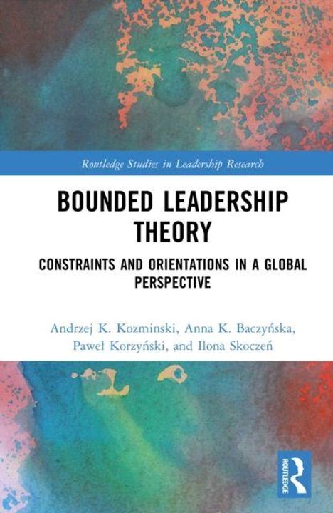 „Routledge Studies in Leadership Research“, „Bounded Leadership Theory: Constraints and Orientations in a Global Perspective“. Buntes abstraktes Muster.