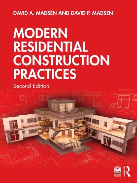 Text: "DAVID A. MADSEN AND DAVID P. MADSEN" "MODERN RESIDENTIAL CONSTRUCTION PRACTICES" "Second Edition". Illustration eines Gebäudes.