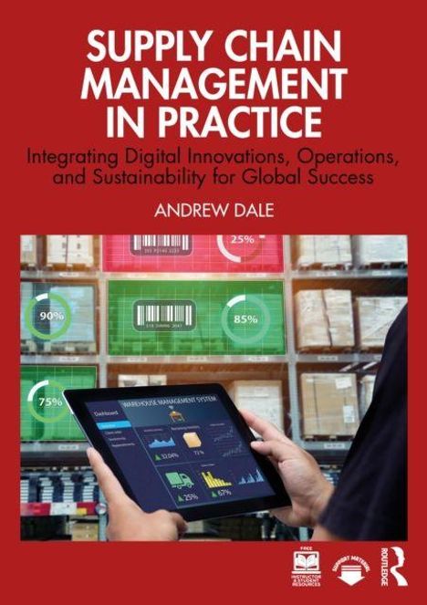 „SUPPLY CHAIN MANAGEMENT IN PRACTICE“ von Andrew Dale. Tablet zeigt Logistikdaten. Hintergrund: Lagerregale.