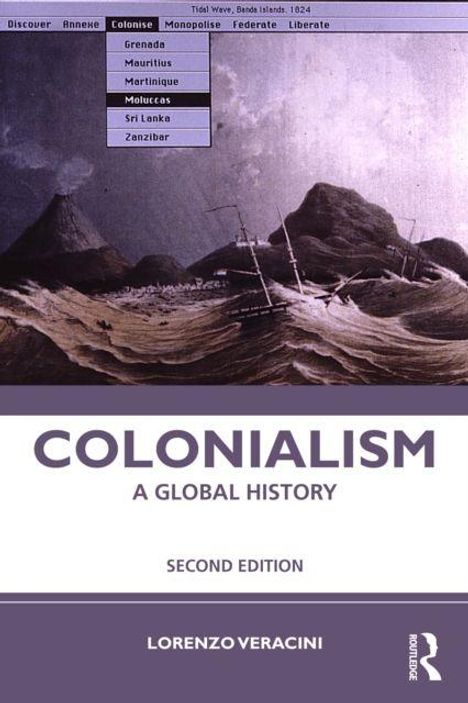 "Colonialism: A Global History, Second Edition, Lorenzo Veracini." Oben: Menü mit Ländernamen. Im Hintergrund ein historisches Gemälde von Schiffen und Wellen.