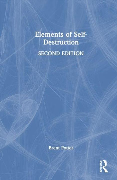 Text: "Elements of Self-Destruction, SECOND EDITION, Brent Potter." Ein blauer Hintergrund mit abstrakten weißen Linien.