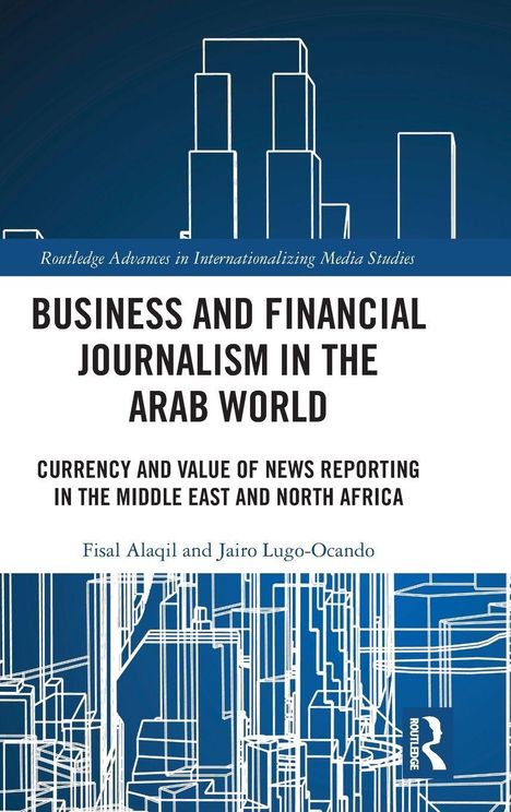 Cover mit Titel: "Business and Financial Journalism in the Arab World". Abstrakte Linien, blaue und weiße Farben, Routledge-Logo.