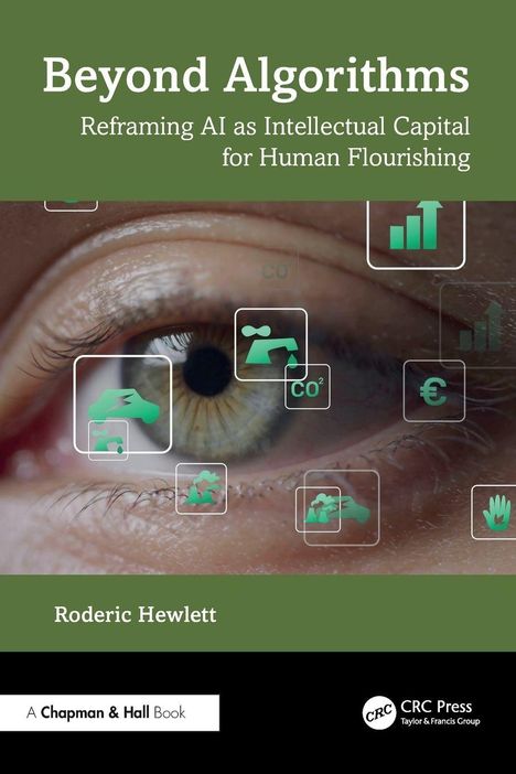 "Beyond Algorithms: Reframing AI as Intellectual Capital for Human Flourishing." Ein Auge mit grünem Overlay aus Symbolen.