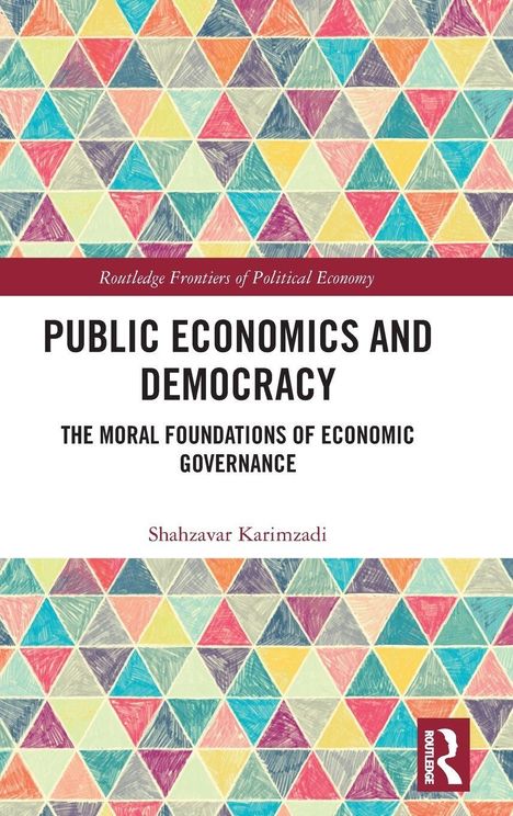 "Public Economics and Democracy" von Shahzavar Karimzadi, bunte Dreiecke im Hintergrund, Routledge-Logo.