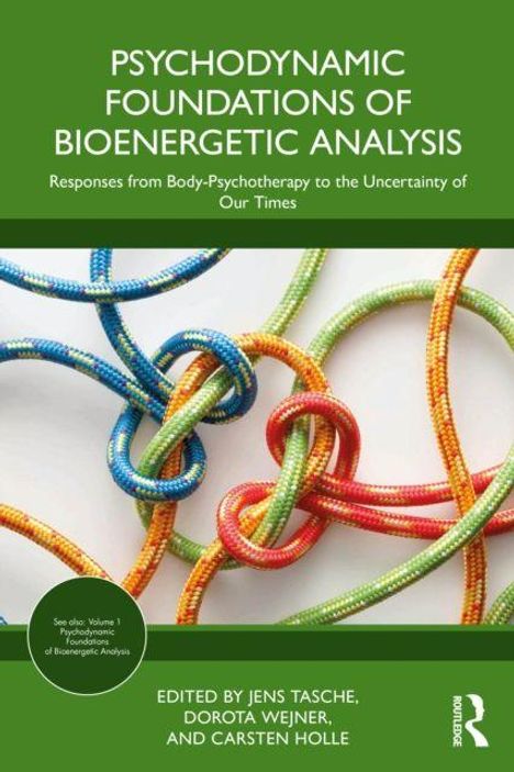 Texte: Psychodynamic Foundations of Bioenergetic Analysis. Bunte Seile in Knoten dargestellt.