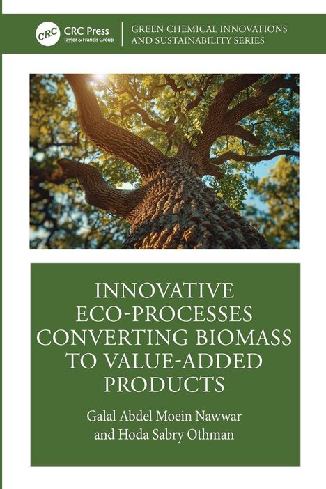 „Innovative Eco-Processes Converting Biomass to Value-Added Products“ von Galal Abdel Moein Nawwar und Hoda Sabry Othman. Oben: Baumkrone.
