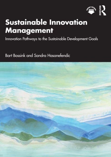 „Sustainable Innovation Management“, Autoren: Bart Bossink, Sandra Hasanefendic. Illustration mit blauen und grünen Wellen.