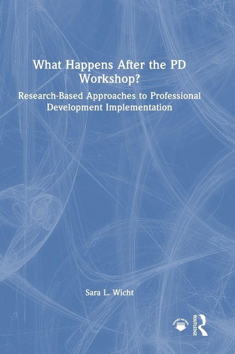 Buchtitel: "What Happens After the PD Workshop?" Autorin: Sara Wicht. Hintergrund in Hellblau mit abstrakten Linien.