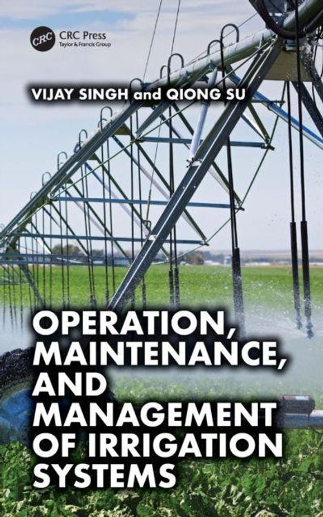 "Operation, Maintenance, and Management of Irrigation Systems" von Vijay Singh und Qiong Su. Bewässerungsvorrichtung auf Feld.
