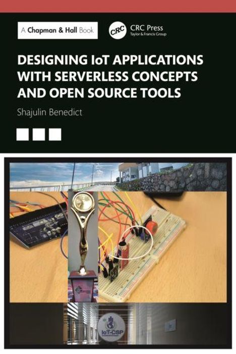 Titel: "DESIGNING IoT APPLICATIONS WITH SERVERLESS CONCEPTS AND OPEN SOURCE TOOLS"; Autor: Shajulin Benedict. Oben sind Logos; unten ein Schaltkreis.